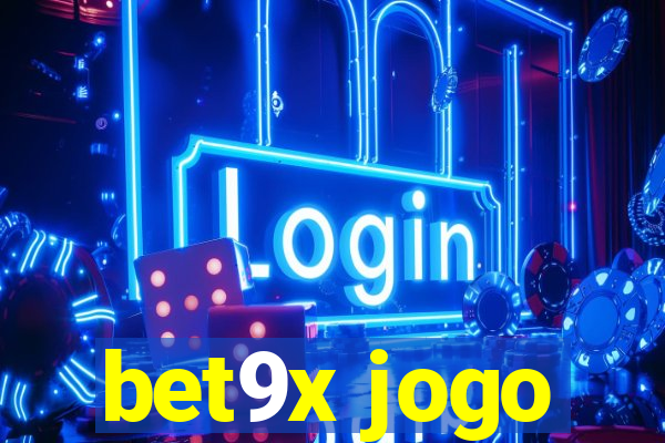 bet9x jogo